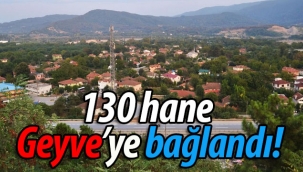 130 hane Geyve'ye bağlandı