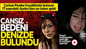 Açelya'nın cansız bedeni Kefken Adası mevkinde bulundu!