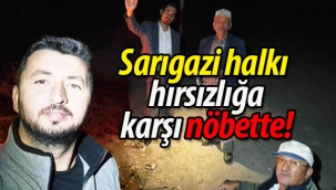 Sarıgazi halkı hırsızlığa karşı nöbette!