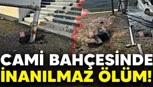 Cami bahçesinde inanılmaz ölüm