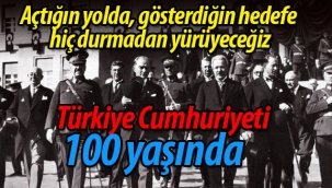 Türkiye Cumhuriyeti 100 yaşında