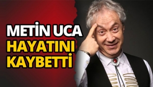 Ünlü sunucu Metin Uca hayatını kaybetti