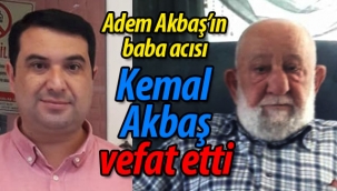 Akbaş ailesinin baba acısı; Kemal Akbaş vefat etti