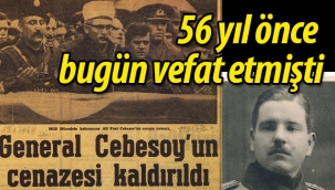 Ali Fuat (Paşa) Cebesoy, vefatının 56. yılında anılıyor