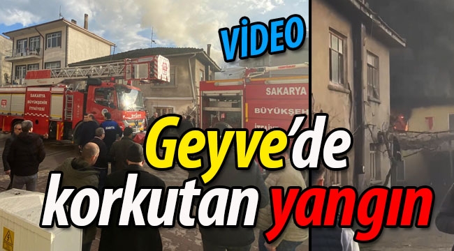 Geyve'de korkutan yangın! 