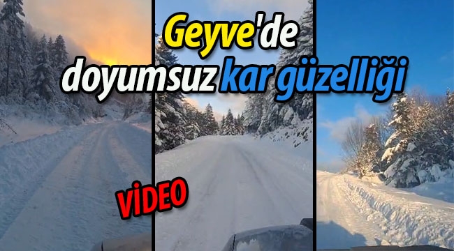 Geyve'de doyumsuz kar güzelliği (VİDEO)