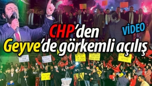 CHP'den Geyve'de görkemli açılış!