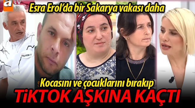 Esra Erol'da bir Sakarya vakası daha! 