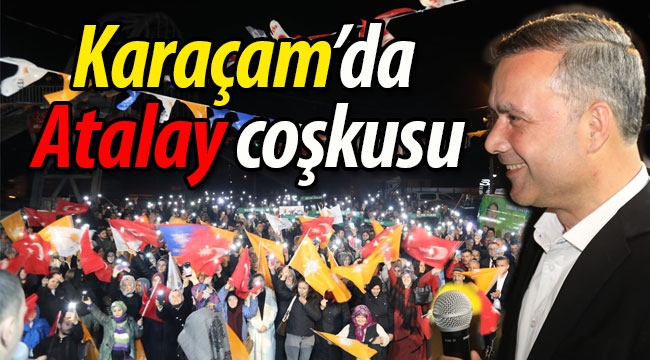  Karaçam'da Atalay coşkusu