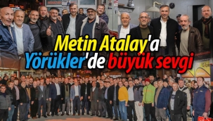 Metin Atalay'a Yörükler'de büyük sevgi