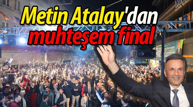 Metin Atalay'dan muhteşem final