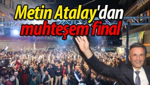 Metin Atalay'dan muhteşem final