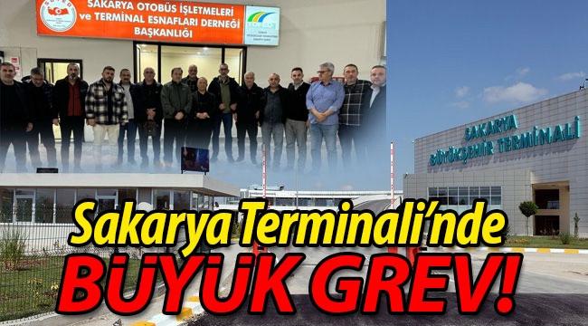 Sakarya Terminali'nde BÜYÜK GREV!