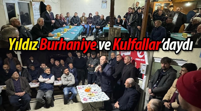 Selçuk Yıldız, Burhaniye ve Kulfallar'daydı