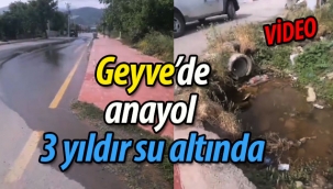 Geyve'de anayol 3 yıldır su altında