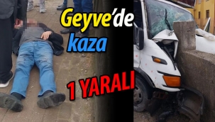 Geyve'de kaza: 1 yaralı