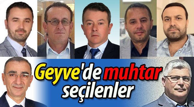 İşte Geyve'de muhtar seçilenler