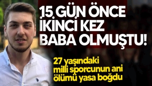 Milli sporcunun ani ölümü yasa boğdu!