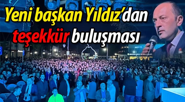 Yeni Başkan Yıdız'dan teşekkür buluşması