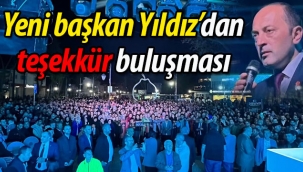 Yeni Başkan Yıdız'dan teşekkür buluşması