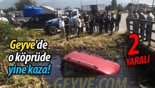 Geyve'de o köprüde yine kaza!