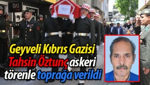 Geyveli Kıbrıs Gazisi Tahsin Öztunç askeri törenle defnedildi
