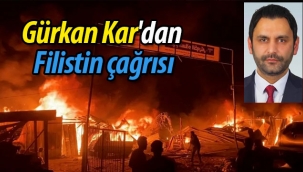 Gürkan Kar'dan Filistin çağrısı