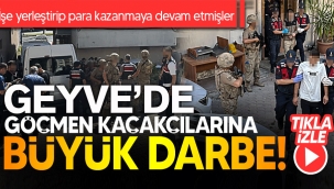 Geyve'de göçmen kaçakçılarına büyük darbe! 