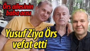Yusuf Ziya Örs vefat etti