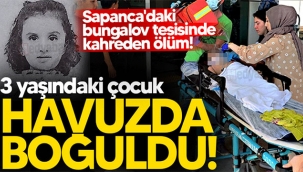 3 yaşındaki çocuk havuzda boğuldu