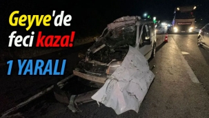 Geyve'de feci kaza! 1 ağır yaralı