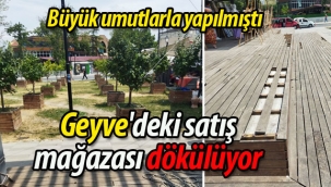 Geyve merkezindeki satış mağazası dökülüyor