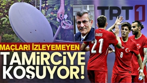 Maçları izleyemeyen tamirciye koşuyor