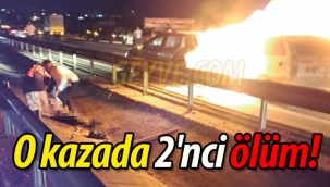O kazada 2'nci ölüm!
