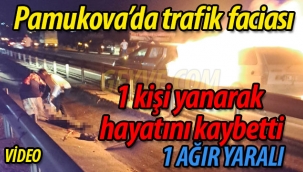 Pamukova'da trafik faciası: 1 ölü, 1 yaralı