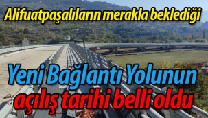 Alifuatpaşa Yeni Bağlantı Yolunun açılış tarihi belli oldu