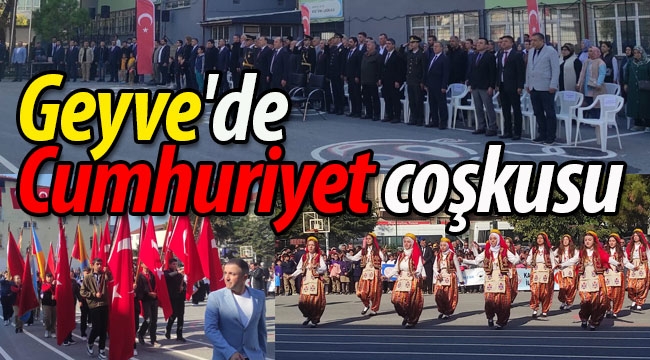 Geyve'de Cumhuriyet coşkusu