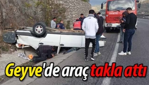 Geyve'de otomobil takla attı