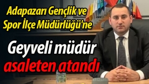 Adapazarı Gençlik ve Spor'a Geyveli Müdür