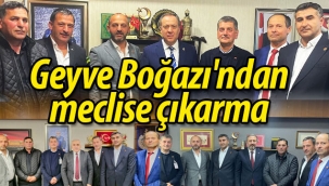Geyve Boğazı'ndan meclise çıkarma