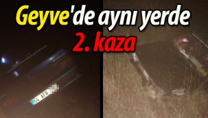 Geyve'de aynı yerde 2. kaza