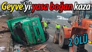 Geyve'yi yasa boğan kaza: 2 ölü