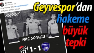 Geyvespor'dan hakeme büyük tepki