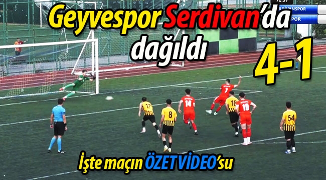 Geyvespor, Serdivan'da 4-1 mağlup oldu