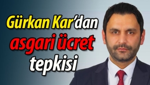 Gürkan Kar'dan asgari ücret tepkisi