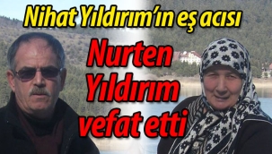 Nihat Yıldırım'ın eş acısı