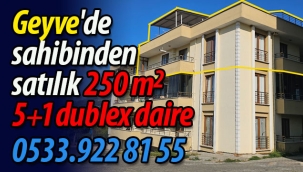 Geyve'de sahibinden satılık 250 m2, 5+1 dublex daire