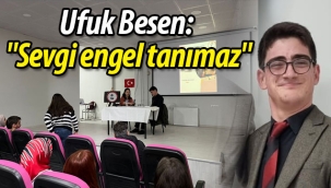 Ufuk Besen: "Sevgi engel tanımaz"