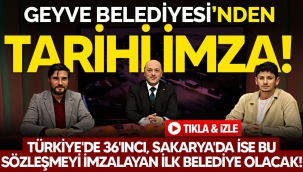 Geyve Belediyesi'nden Tarihi İmza!