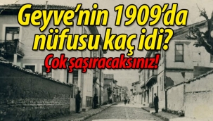 Geyve'nin 1909'da nüfusu kaç idi?